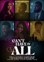 Can\'t Have It All