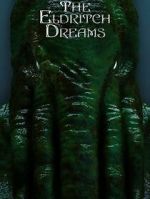 The Eldritch Dreams (Short 2021)