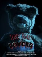Teddy Bears are for Lovers (Short 2016)