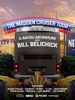 The Madden Cruiser Tour: A Bayou Adventure with Bill Belichick (TV Special 2025)