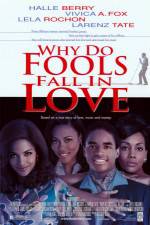 Why Do Fools Fall in Love