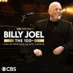 The 100th: Billy Joel at Madison Square Garden - The Greatest Arena Run of All Time (TV Special 2024)