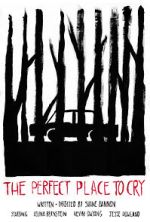 The Perfect Place to Cry (Short 2022)