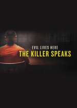 S2 E10 Evil Lives Here: The Killer Speaks Season 2 Episode 10