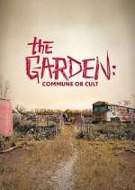 S1 E6 The Garden: Commune or Cult Season 1 Episode 6