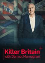 S5 E10 Killer Britain with Dermot Murnaghan Season 5 Episode 10