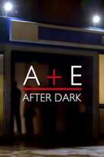 S6 E11 A&E After Dark Season 6 Episode 11