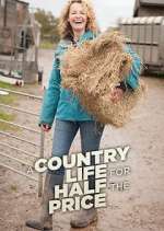 S5 E7 A Country Life for Half the Price with Kate Humble Season 5 Episode 7