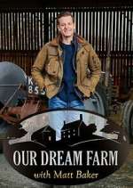 S2 E8 National Trust: Our Dream Farm with Matt Baker Season 2 Episode 8