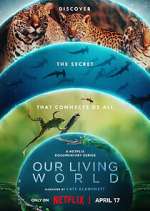 S1 E4 Our Living World Season 1 Episode 4
