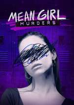S3 E10 Mean Girl Murders Season 3 Episode 10